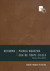 Reformă / Pâinea noastră cea de toate zilele