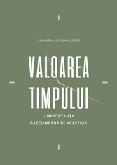 Valoarea timpului și importanța răscumpărării acestuia