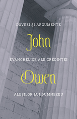 Dovezi și argumente evanghelice ale credinței aleșilor lui Dumnezeu