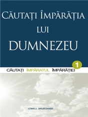 Căutaţi Împărăţia lui Dumnezeu Volumul 1 